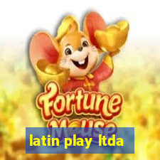 latin play ltda